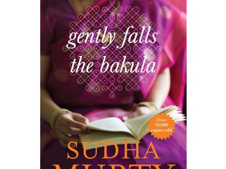 Gently Falls The Bakula Book By Sudha Murty Online