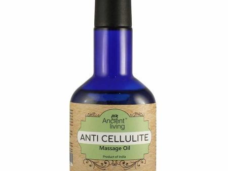 Ancient Living Anti cellulite Massage Oil Hot on Sale