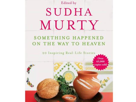 Something Happened on the Way to Heaven Book By Sudha Murty For Cheap